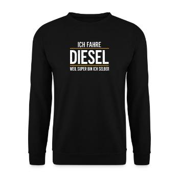 Je conduis du diesel parce que je suis super moi-même - Sweat-shirt Unisexe - noir - Devant - Alina (178cm) & Michal (187cm)