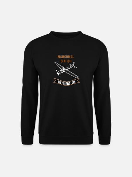 Manchmal Bin Ich Antriebslos Flugzeug - Unisex Pullover - Schwarz