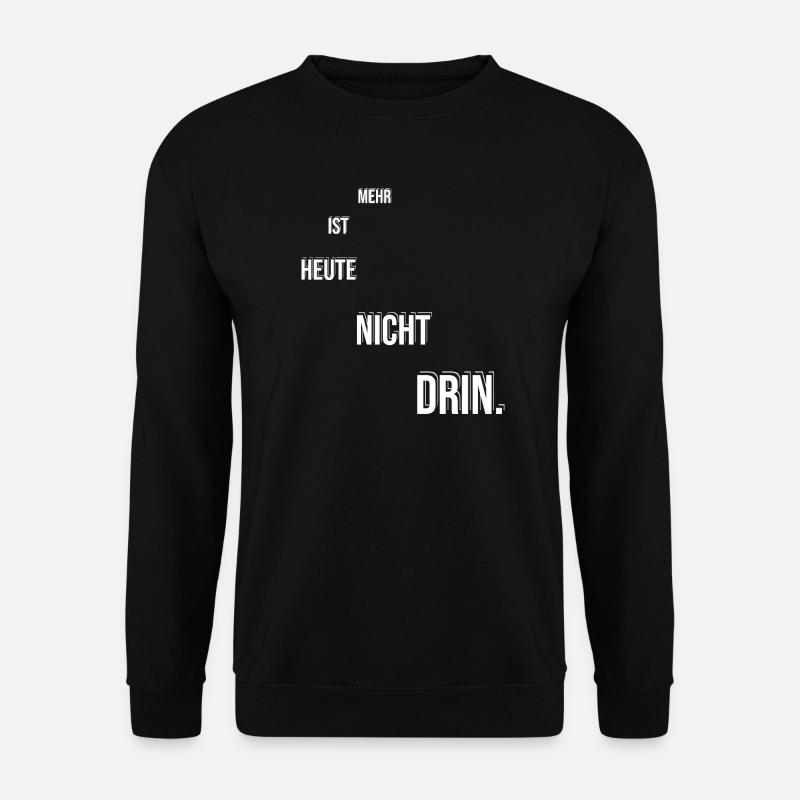 Plus aujourd’hui n’est pas possible - Sweat-shirt Unisexe - noir