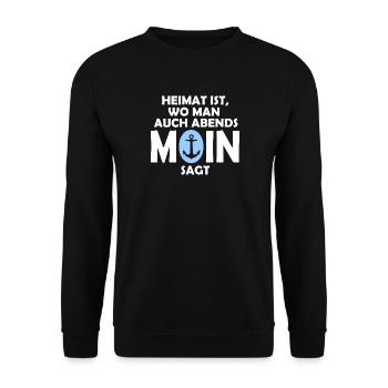 Heimat ist, wo man auch abends MOIN sagt! - Unisex Pullover - Schwarz - Vorne - Alina (178cm) & Michal (187cm)