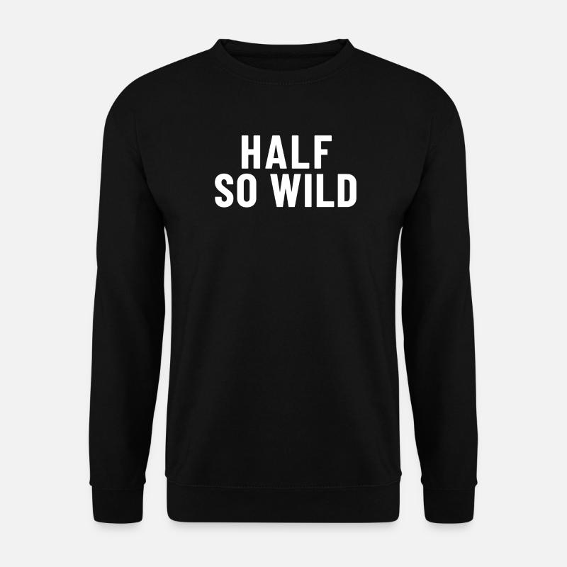 Half So Wild Denglish - Unisex Pullover - Schwarz