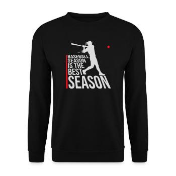 Baseball Season Is The Best Season Fan Spiel Sport - Unisex Pullover - Schwarz - Vorne - Alina (178cm) & Michal (187cm)