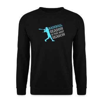 Baseball Season Is The Best Season Fan Spiel Sport - Unisex Pullover - Schwarz - Vorne - Alina (178cm) & Michal (187cm)
