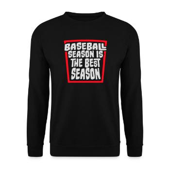 Baseball Season Is The Best Season Fan Spiel Sport - Unisex Pullover - Schwarz - Vorne - Alina (178cm) & Michal (187cm)