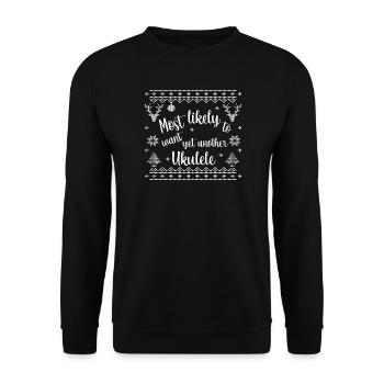 Most likely to want yet another Ukulele - Unisex Sweatshirt - black - Front - Alina (178cm) & Michal (187cm)