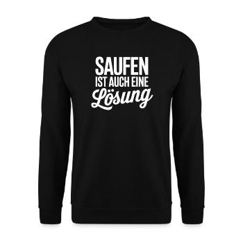 Saufen ist auch eine Lösung - Unisex Pullover - Schwarz - Vorne - Alina (178cm) & Michal (187cm)