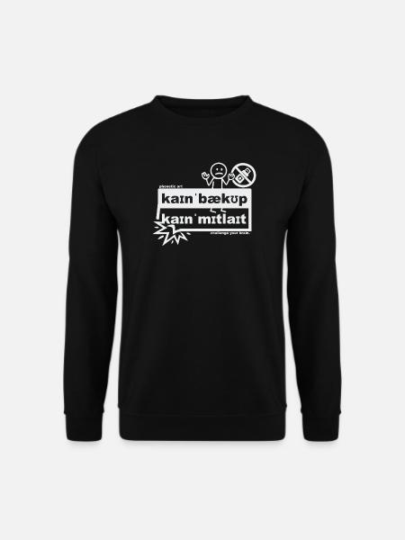 No backup, no pity - phonetic art - Unisex Sweatshirt - black