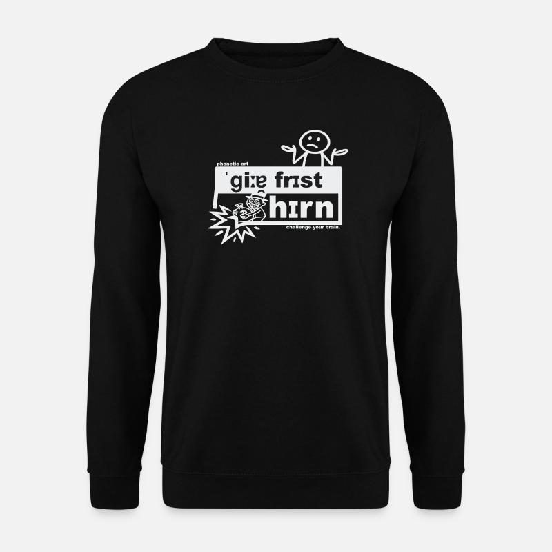 Gier frisst Hirn - phonetic art - Unisex Pullover - Schwarz