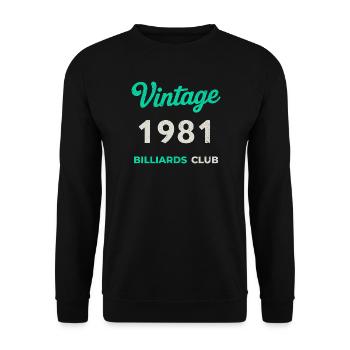 Vintage 1981 – Année de naissance rétro du Billiards Club - Sweat-shirt Unisexe - noir - Devant - Alina (178cm) & Michal (187cm)