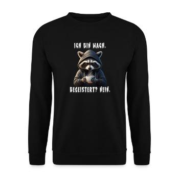Müder Waschbär mit Kaffee – Ich bin wach, nein - Unisex Pullover - Schwarz - Vorne - Alina (178cm) & Michal (187cm)