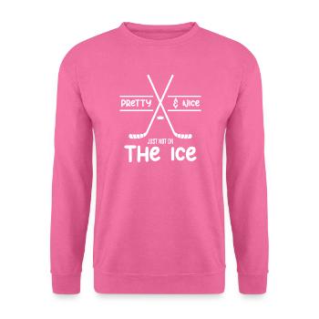 Pretty and Nice Just Not On Frozen Rink Art - Unisex Pullover - Pink - Vorne