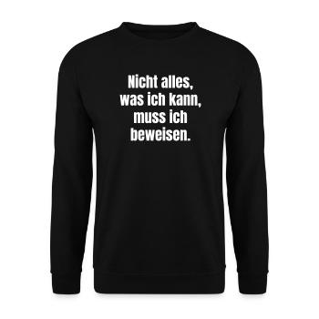 Don't Prove Everything Bold Typo Statement - Unisex Sweatshirt - black - Front - Alina (178cm) & Michal (187cm)