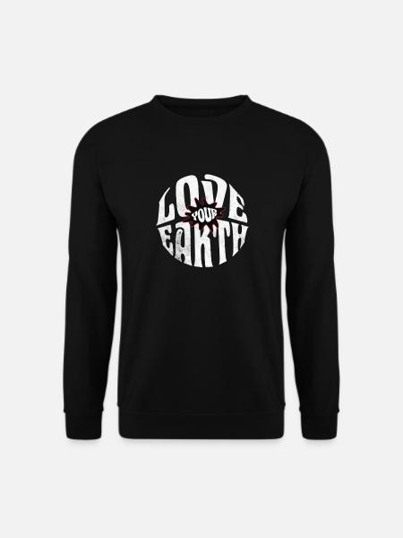 Love Your Earth – Sustainable Statement Design - Unisex Sweatshirt - black