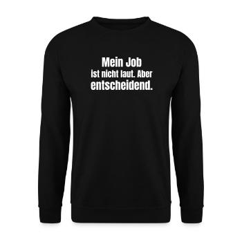 Mon travail n’est pas bruyant mais crucial - Sweat-shirt Unisexe - noir - Devant - Alina (178cm) & Michal (187cm)