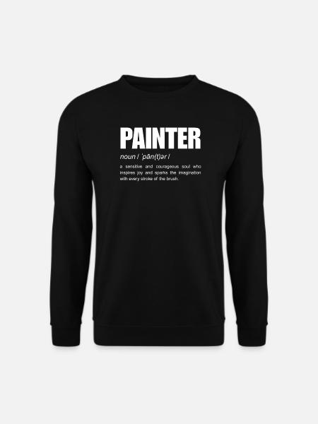Painter funny noun definition - Unisex Sweatshirt - black