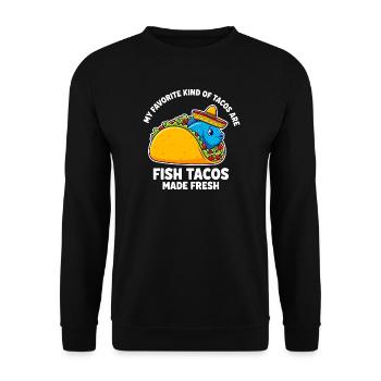 Mon type de tacos préféré est celui du fish tacos - Sweat-shirt Unisexe - noir - Devant - Alina (178cm) & Michal (187cm)