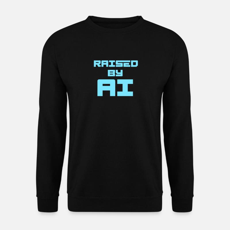 RAISED BY AI - Unisex Sweatshirt - black
