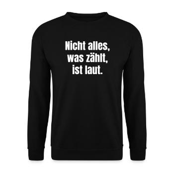 Tout ce qui est bruyant ne compte pas - Sweat-shirt Unisexe - noir - Devant - Alina (178cm) & Michal (187cm)