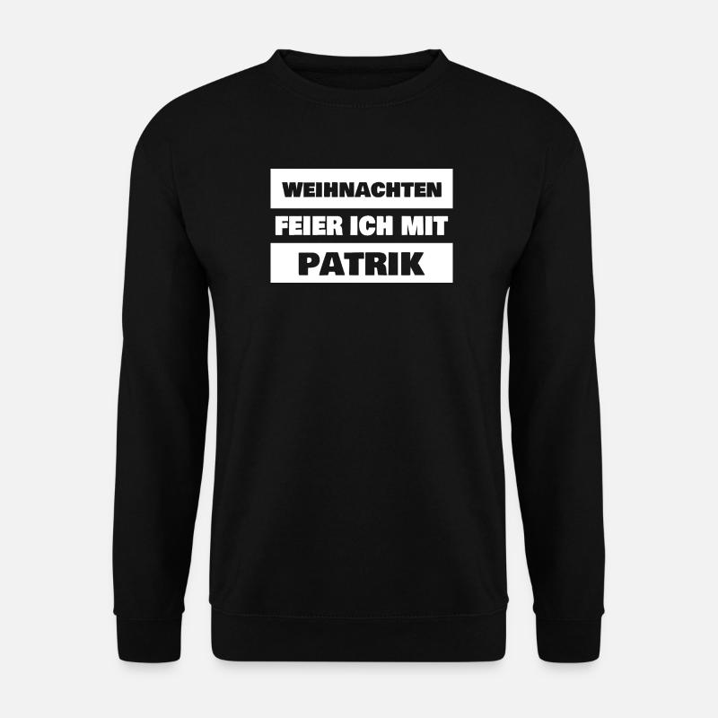 Geschenk für Patrik - Unisex Pullover - Schwarz