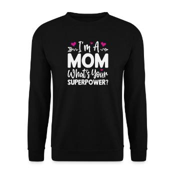 Ich bin Mutter. Was ist deine Superkraft? - Unisex Pullover - Schwarz - Vorne - Alina (178cm) & Michal (187cm)