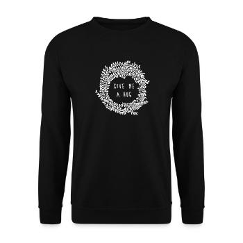 Gib mir einen Umarmungs-Pflanzenkranz - Unisex Pullover - Schwarz - Vorne - Alina (178cm) & Michal (187cm)