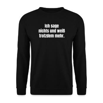 I don't say anything and still know more - Unisex Sweatshirt - black - Front - Alina (178cm) & Michal (187cm)