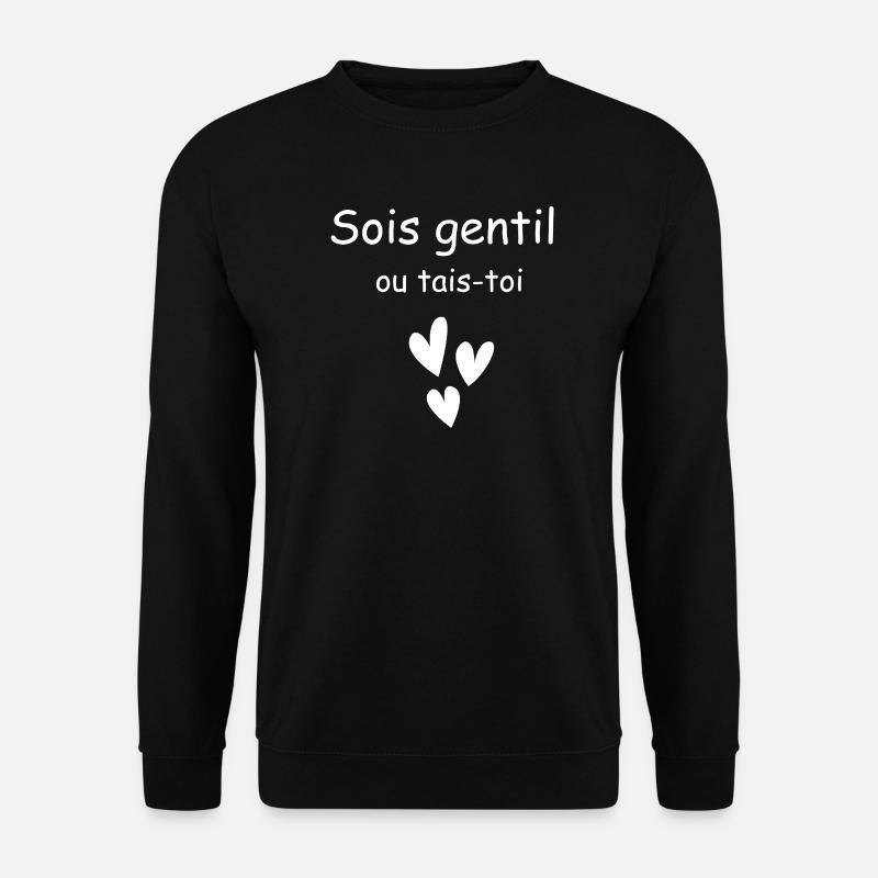 Sei nett oder halt den Mund - Unisex Pullover - Schwarz