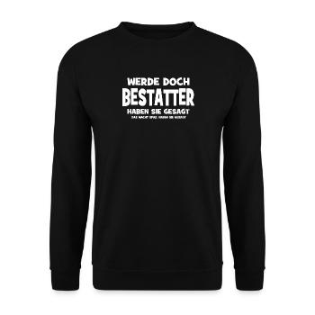 Devenir croque-mort après tout, disaient-ils - Ça fait - Sweat-shirt Unisexe - noir - Devant - Alina (178cm) & Michal (187cm)