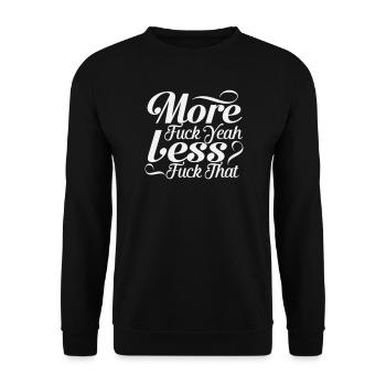 Mehr Fuck yes Less fuck that – sarkastisches Skript - Unisex Pullover - Schwarz - Vorne - Alina (178cm) & Michal (187cm)