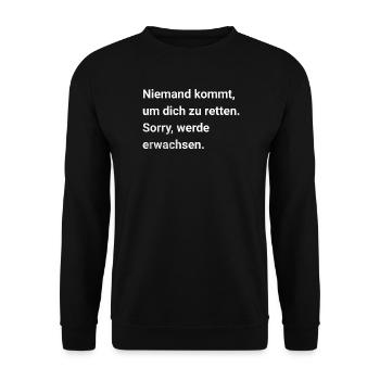No one comes to save you. Sarcasm, irony, - Unisex Sweatshirt - black - Front - Alina (178cm) & Michal (187cm)