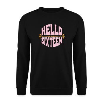 Hello Sixteen Retro Pink Birthday - Unisex Sweatshirt - black - Front - Alina (178cm) & Michal (187cm)