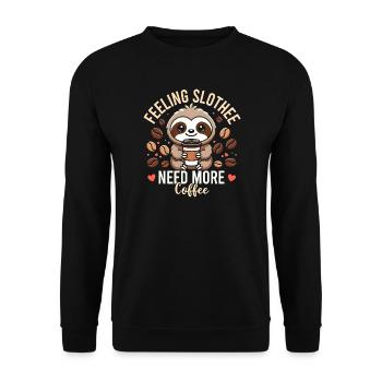 Feeling Slothee Need More Coffee Sloth  - Unisex Sweatshirt - black - Front - Alina (178cm) & Michal (187cm)