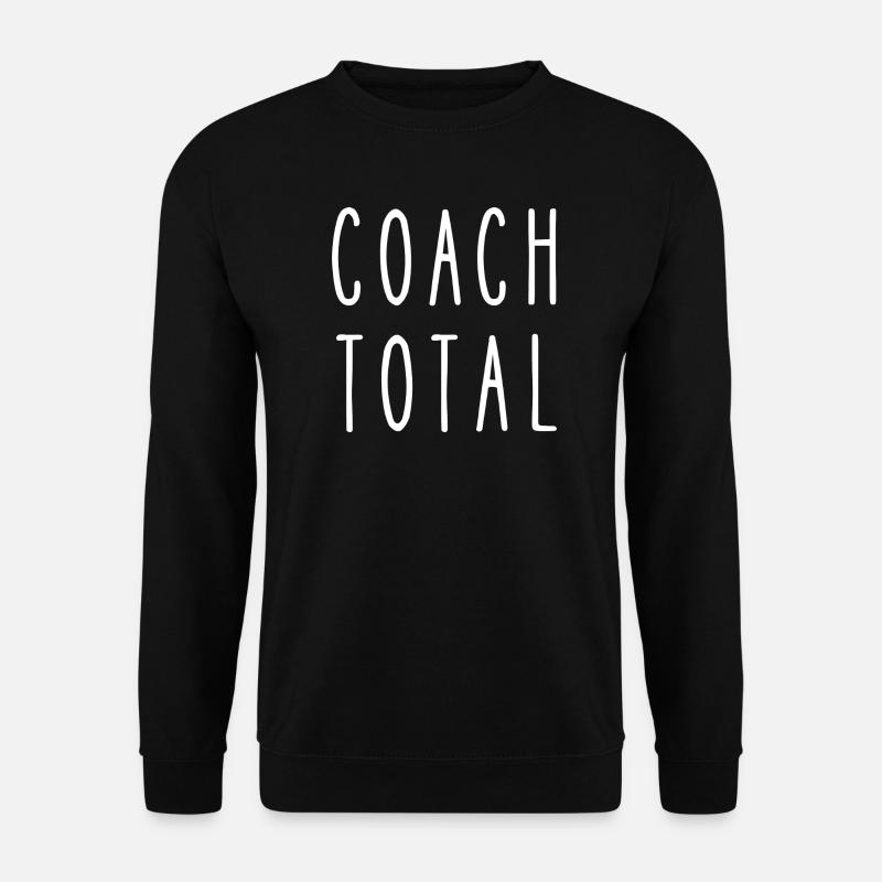 Total Coach - Unisex Sweatshirt - black
