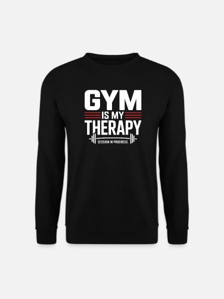 Gym Is My Therapy – Motivations Gym Saying - Unisex Sweatshirt - black