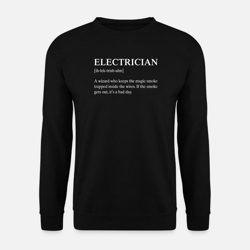 Funny Electrician Technical Meaning Description - Unisex Sweatshirt - black