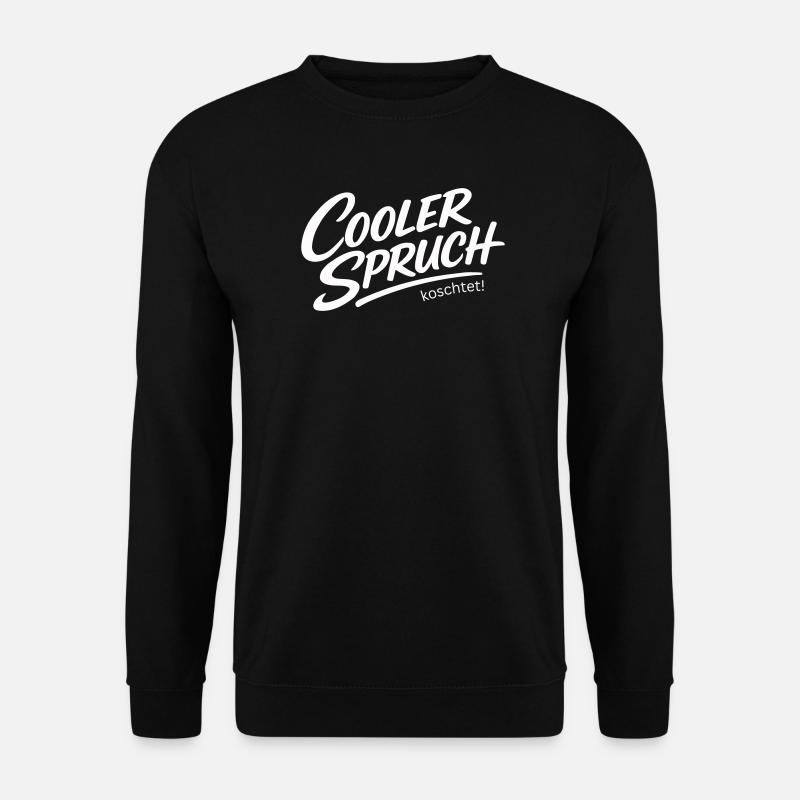 Cool saying koschtet – dialect irony design - Unisex Sweatshirt - black