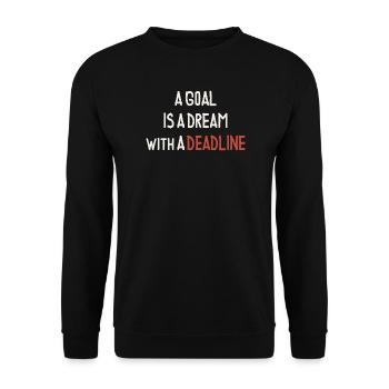 A Goal Is a Dream With a Deadline - Unisex Sweatshirt - black - Front - Alina (178cm) & Michal (187cm)