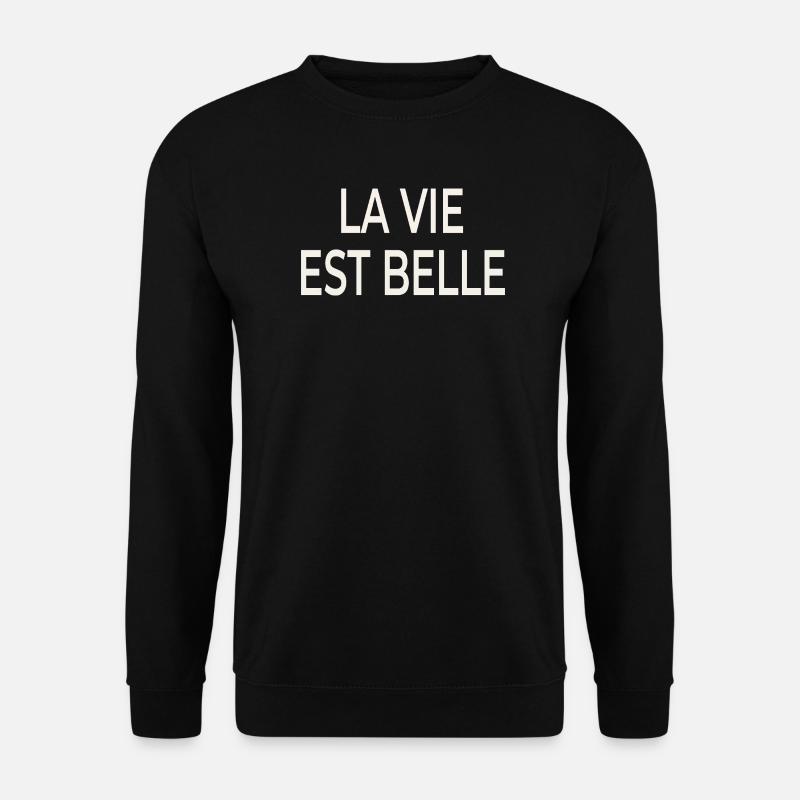 La Vie Est Belle – Französischer Chic - Unisex Pullover - Schwarz