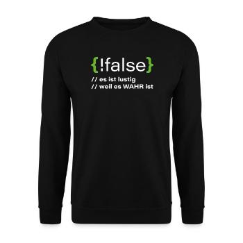 false - Lustiger Programmierer Spruch - Unisex Pullover - Schwarz - Vorne - Alina (178cm) & Michal (187cm)