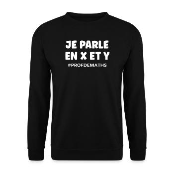 Je parle en x et y Prof de maths - Sweat-shirt Unisexe - noir - Devant - Alina (178cm) & Michal (187cm)