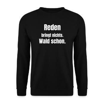 Reden bringt nichts Wald schon - Sweat-shirt Unisexe - noir - Devant - Alina (178cm) & Michal (187cm)