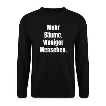 More trees, fewer people - Unisex Sweatshirt - black - Front - Alina (178cm) & Michal (187cm)
