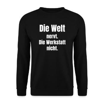 The world is annoying, but the workshop is not - Unisex Sweatshirt - black - Front - Alina (178cm) & Michal (187cm)
