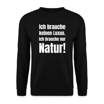 Nature instead of luxury Typography - Unisex Sweatshirt - black - Front - Alina (178cm) & Michal (187cm)