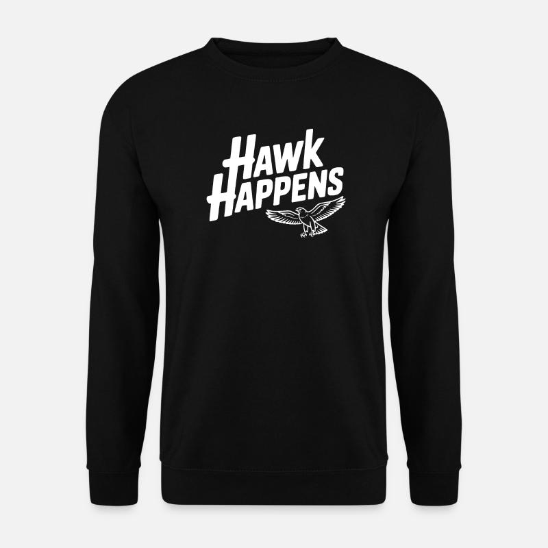 Hawk Happens - Unisex Sweatshirt - black