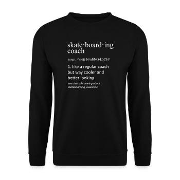 Skateboarding Coach Definition Lustiger Skateboarder - Unisex Pullover - Schwarz - Vorne - Alina (178cm) & Michal (187cm)