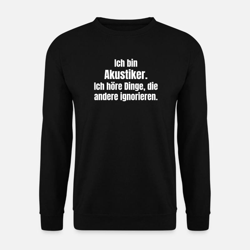 Je suis audiologiste – Détails d’écoute - Sweat-shirt Unisexe - noir