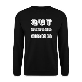 GOOD BETTER MOM Lettering - Unisex Sweatshirt - black - Front - Alina (178cm) & Michal (187cm)