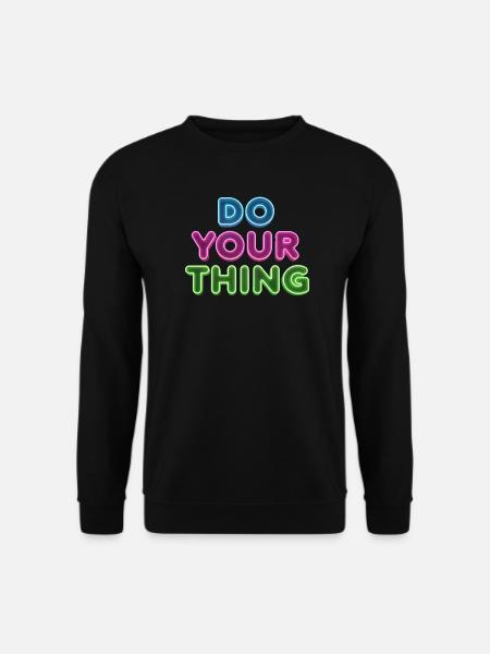 Do Your Thing Neon Schriftzug - Unisex Pullover - Schwarz