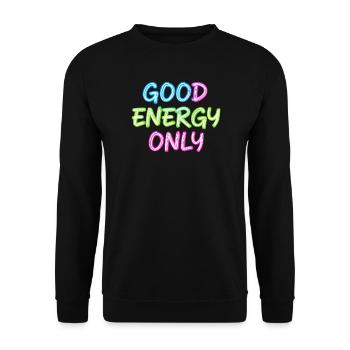 Neon Schriftzug Gute Energie Nur - Unisex Pullover - Schwarz - Vorne - Alina (178cm) & Michal (187cm)